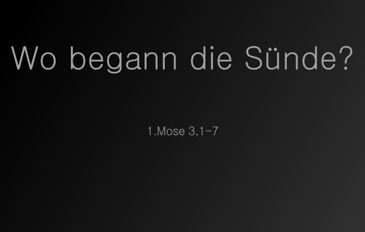 Wo begann die Sünde?*