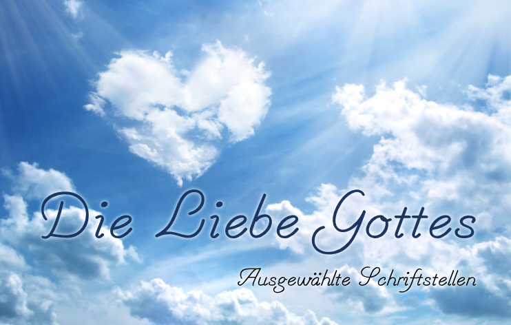 Die Liebe Gottes*