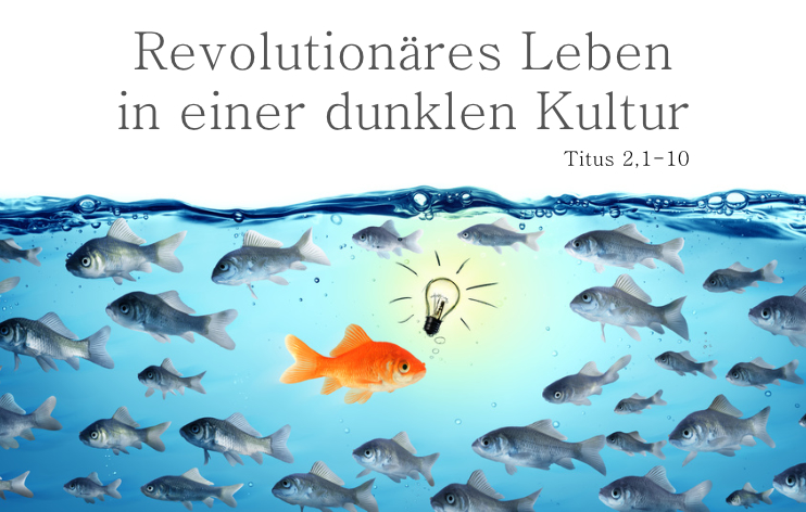 Revolutionäres Leben in einer dunklen Kultur*